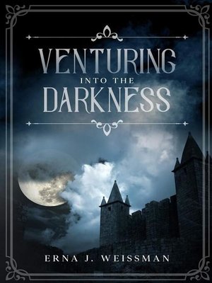 cover image of Venturing into the Darkness